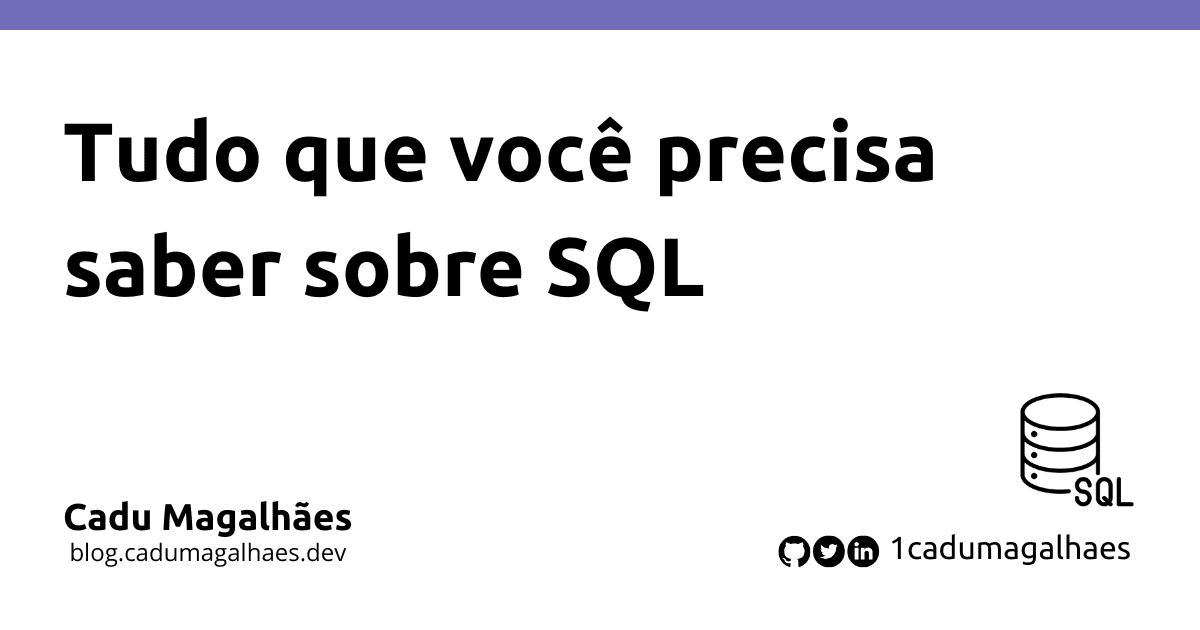 Tudo que você precisa saber sobre SQL